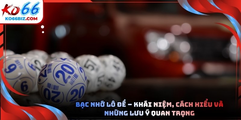 Bạc nhớ lô đề