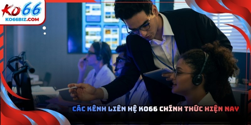 Các kênh liên hệ Ko66 chính thức hiện nay cho tân thủ