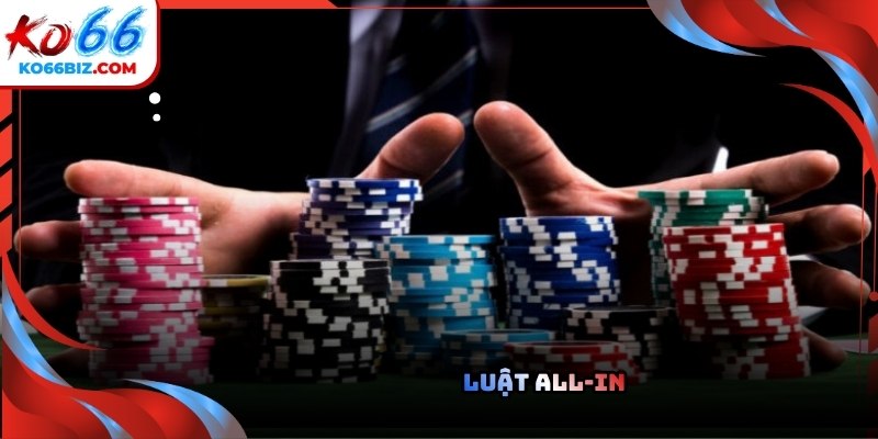 Luật poker quy định rất rõ cách chia pot khi có all-in