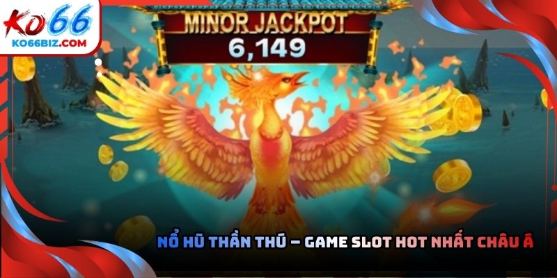 Nổ hũ thần thú